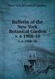 Bulletin of the New York Botanical Garden.. v. 6 1908-10, New York Botanical Garden. 