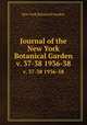 Journal of the New York Botanical Garden.. v. 37-38 1936-38, New York Botanical Garden. 