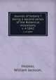 Journal of botany ?being a second series of the Botanical miscellany.. v. 4 1842, Hooker, William Jackson, 