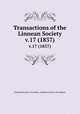 Transactions of the Linnean Society.. v.17 (1837), Linnean Society of London.,Linnean Society of London. 