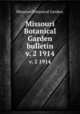 Missouri Botanical Garden bulletin.. v. 2 1914, Missouri Botanical Garden. 