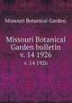 Missouri Botanical Garden bulletin.. v. 14 1926, Missouri Botanical Garden. 
