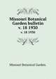 Missouri Botanical Garden bulletin.. v. 18 1930, Missouri Botanical Garden. 