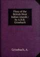 Flora of the British West Indian islands /by A.H.R. Grisebach., Grisebach, A. 