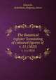 The Botanical register ?consisting of coloured figures of .. v. 11 (1825), Edwards, Sydenham,,Ridgway, James 