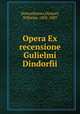 Opera Ex recensione Gulielmi Dindorfii, Demosthenes,Dindorf, Wilhelm, 1802-1883 