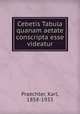 Cebetis Tabula quanam aetate conscripta esse videatur, Praechter, Karl, 1858-1933 