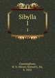 Sibylla. 1, Cunningham, H. S. (Henry Stewart), Sir, b. 1832 