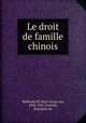 Le droit de famille chinois, Paul Georg von Mo?llendorff 