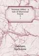 Norman Abbey : a tale of Sherwood Forest. 3, Cursham, Mary Anne 