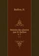 Histoire des plantes /par H. Baillon.. v. 7, Baillon, H. 