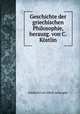 Geschichte der griechischen Philosophie, herausg. von C. Kostlin, Friedrich Carl Albert Schwegler 