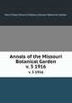 Annals of the Missouri Botanical Garden. v. 3 1916, Henry Shaw School of Botany.,Missouri Botanical Garden. 