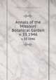 Annals of the Missouri Botanical Garden. v. 33 1946, Henry Shaw School of Botany.,Missouri Botanical Garden. 