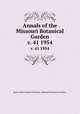 Annals of the Missouri Botanical Garden. v. 41 1954, Henry Shaw School of Botany.,Missouri Botanical Garden. 