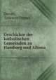 Geschichte der katholischen Gemeinden zu Hamburg und Altona, Dreves, Lebrecht Dreves 