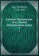 Lexicon Platonicum; sive, Vocum Platonicarum index. 1, Ast, Friedrich, 1778-1841 