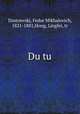 Du tu, Dostoevski, Fedor Mikhalovich, 1821-1881,Hong, Lingfei, tr 