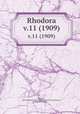 Rhodora. v.11 (1909), Fernald, Merritt Lyndon,,New England Botanical Club.,Robinson, Benjamin Lincoln, 
