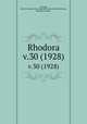 Rhodora. v.30 (1928), Fernald, Merritt Lyndon,,New England Botanical Club.,Robinson, Benjamin Lincoln, 