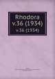 Rhodora. v.36 (1934), Fernald, Merritt Lyndon,,New England Botanical Club.,Robinson, Benjamin Lincoln, 