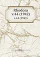 Rhodora. v.44 (1942), Fernald, Merritt Lyndon,,New England Botanical Club.,Robinson, Benjamin Lincoln, 