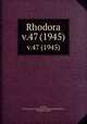 Rhodora. v.47 (1945), Fernald, Merritt Lyndon,,New England Botanical Club.,Robinson, Benjamin Lincoln, 