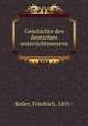 Geschichte des deutschen unterrichtswesens, Seiler, Friedrich, 1851- 