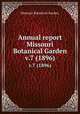 Annual report Missouri Botanical Garden.. v.7 (1896), Missouri Botanical Garden. 