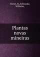 Plantas novas mineiras., Christ, H.,Schwacke, Wilhelm, 