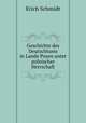 Geschichte des Deutschtums in Lande Posen unter polnischer Herrschaft, Erich Schmidt 