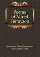 Poems of Alfred Tennyson, Tennyson, Alfred Tennyson, Baron, 1809-1892 