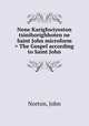 Nene Karighwiyoston tsinihorighhoten ne Saint John microform = The Gospel according to Saint John, Norton, John 