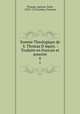 Somme Theologique de S. Thomas D`Aquin. : Traduite en francais et annotee. 6, Thomas, Aquinas, Saint, 1225?-1274,Lachat, Francois 