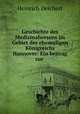 Geschichte des Medizinalwesens im Gebiet des ehemaligen Konigreichs Hannover: Ein beitrag zur ., Heinrich Deichert 