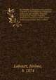 De Timotheo I, Nestorianorum patriacha (728-823) et Christianorum orientalium condicione sub chaliphis Abbasidis : Accedunt xcix eiusdem Timothei definitiones canonicae e textu syriaco inedito nunc primum latine redditae, Jerome Labourt 