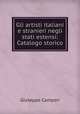 Gli artisti italiani e stranieri negli stati estensi: Catalogo storico, Giuseppe Campori 