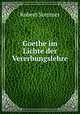 Goethe im Lichte der Vererbungslehre, Robert Sommer 