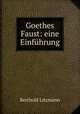 Goethes Faust: eine Einfuhrung, Litzmann, Berthold, 1857-1926 