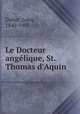 Le Docteur angelique, St. Thomas d