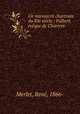 Un manuscrit chartrain du XIe siecle : Fulbert, eveque de Chartres ., Rene Merlet 