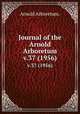 Journal of the Arnold Arboretum.. v.37 (1956), Arnold Arboretum. 