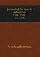 Journal of the Arnold Arboretum.. v.34 (1953), Arnold Arboretum. 