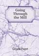 Going Through the Mill, Gerald Paget 