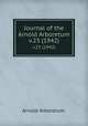 Journal of the Arnold Arboretum.. v.23 (1942), Arnold Arboretum. 