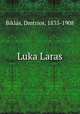 Luka Laras, Dmtrios Biklas 