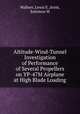 Altitude-Wind-Tunnel Investigation of Performance of Several Propellers on YP-47M Airplane at High Blade Loading, Wallner, Lewis E.,Sorin, Solomon M 