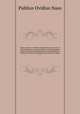 Opera omnia; ex editione Burmanniana cum notis et interpretatione in usum Delphini, variis lectionibus notis variorum notitia literaria recensu editionum et codicum et indice locupletissimo accurate recensita. 4, Publius Ovidius Naso 