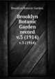 Brooklyn Botanic Garden record.. v.3 (1914), Brooklyn Botanic Garden. 