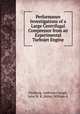 Performance Investigations of a Large Centrifugal Compressor from an Experimental Turbojet Engine, Ginsburg, Ambrose,Creagh, John W. R.,Ritter, William K 